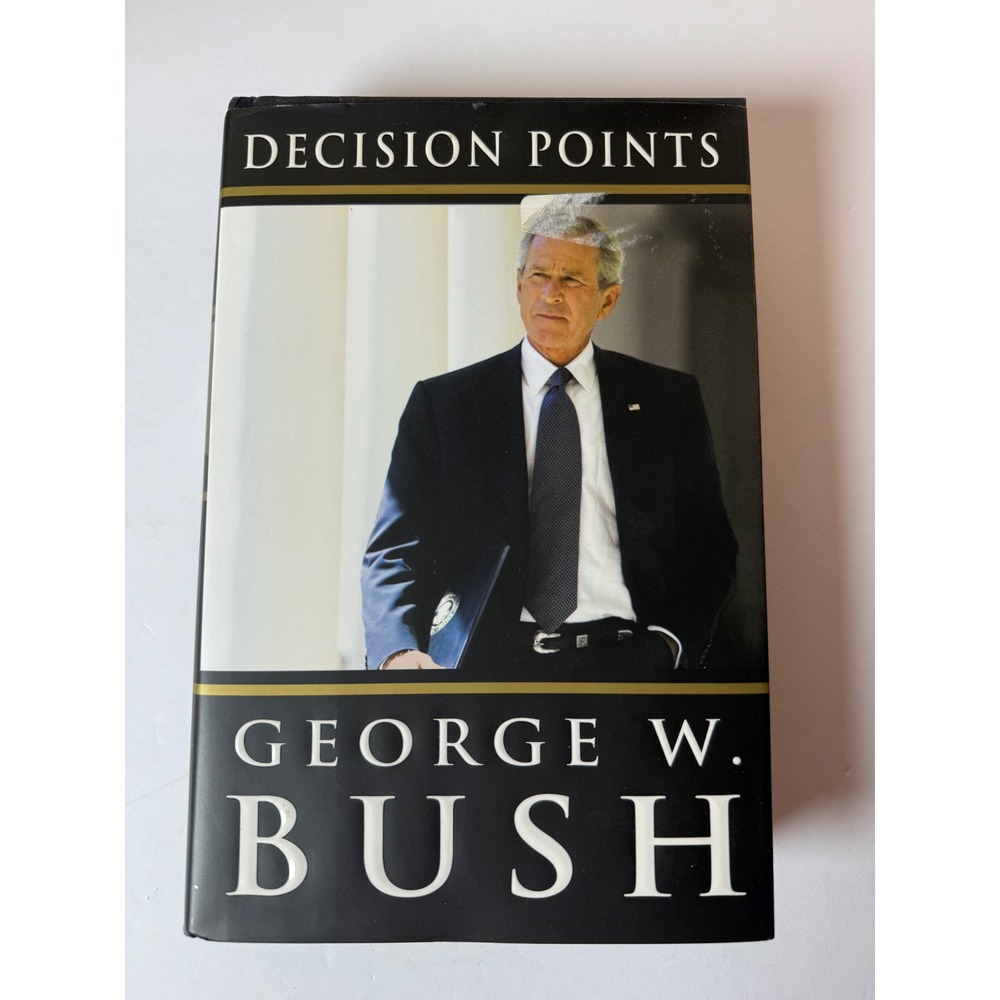 Decision Points by George W. Bush Hardcover‎ Autobiography US President 2010